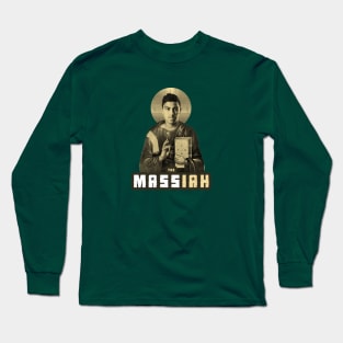 The MASSiah! Long Sleeve T-Shirt